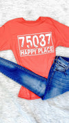 75087 HAPPY PLACE Tee-Multiple Colors