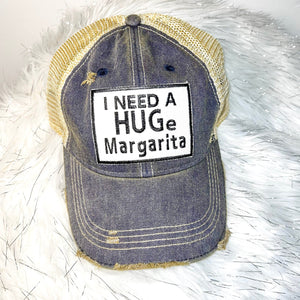 I NEED A HUGe Margarita Distressed Trucker Hat-Dark Blue Demin