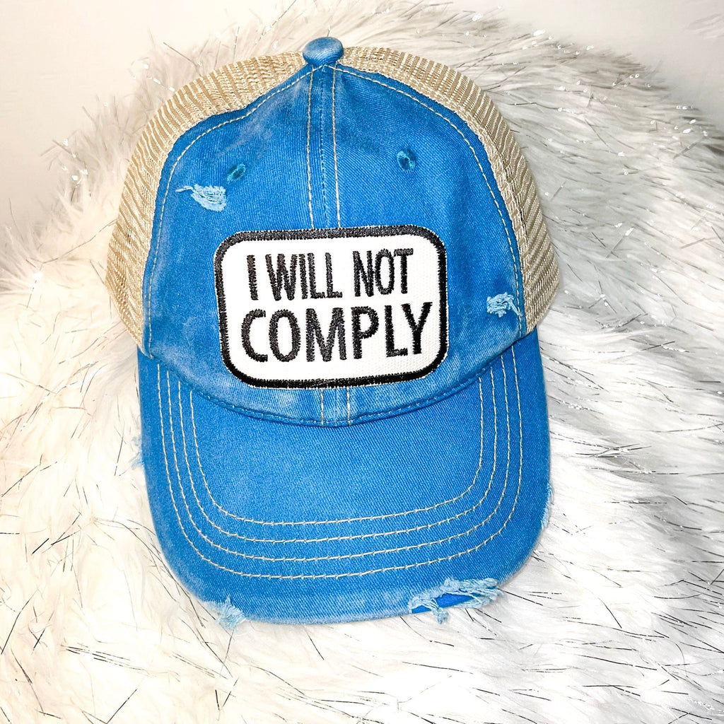 I WILL NOT COMPLY Distressed Trucker Hat-Robin Blue