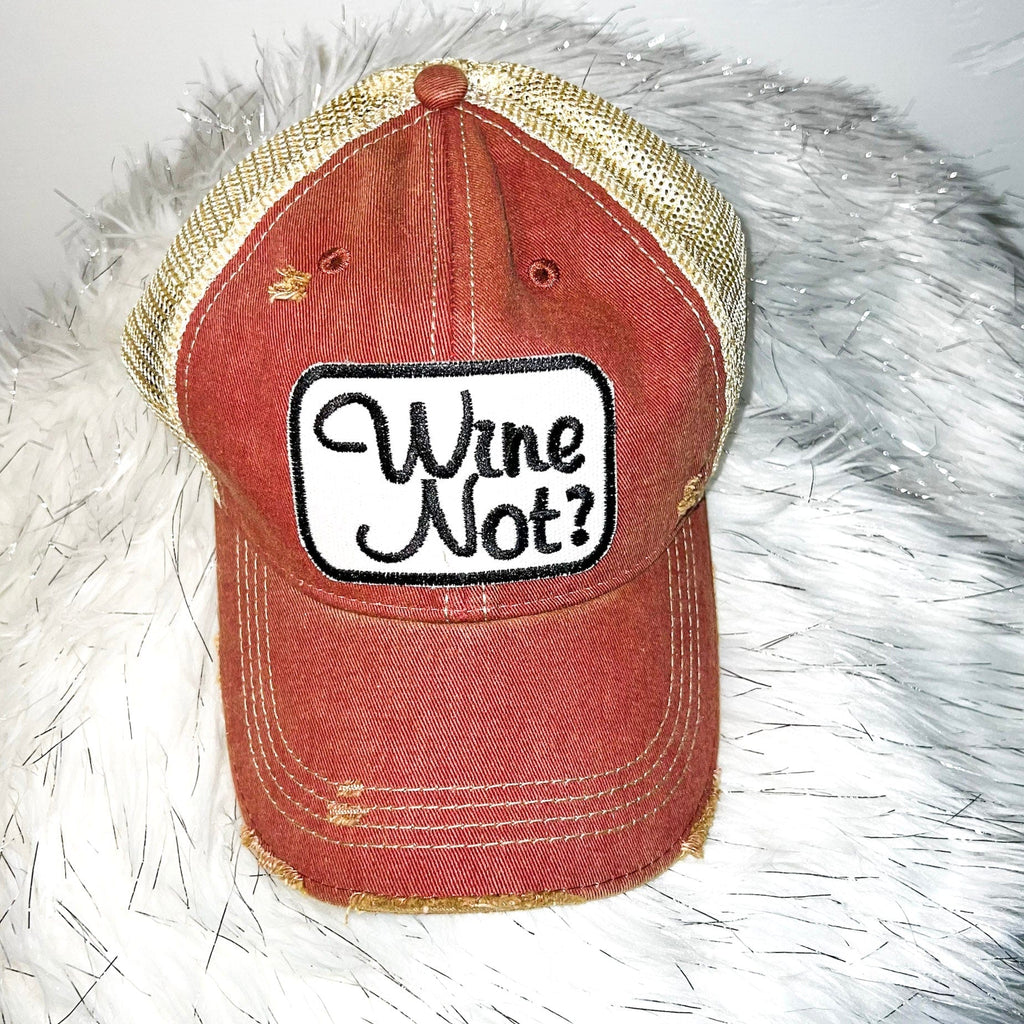 Wine Not? Distressed Trucker Hat-Brick Red